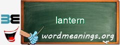 WordMeaning blackboard for lantern